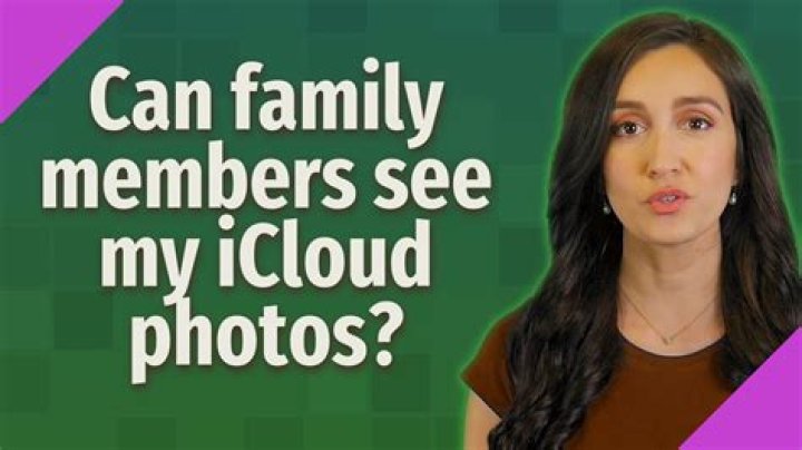 Can family members see my iCloud photos?