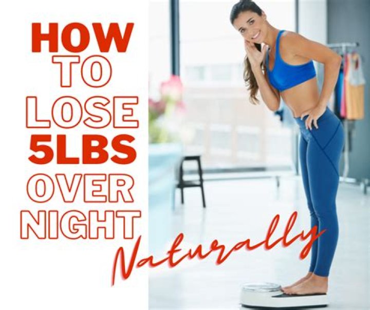 How can I lose 5 pounds overnight?
