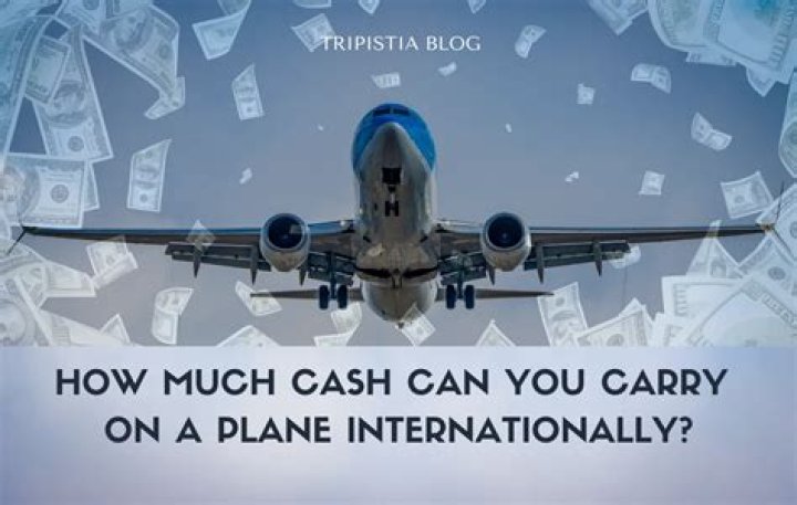 How much cash can we carry in flight?