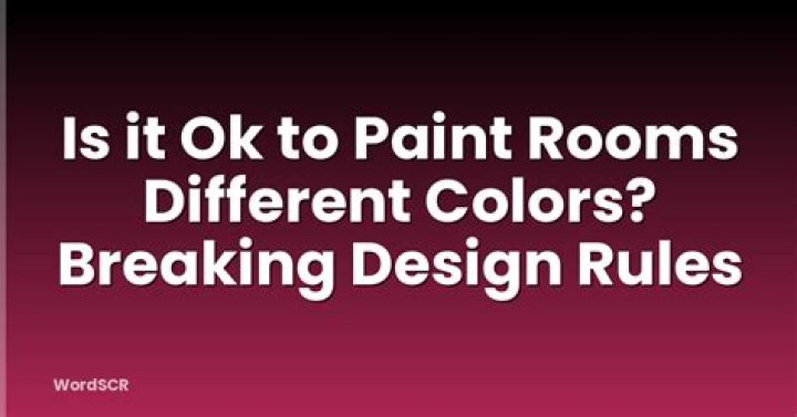 Is it OK to paint rooms different colors?