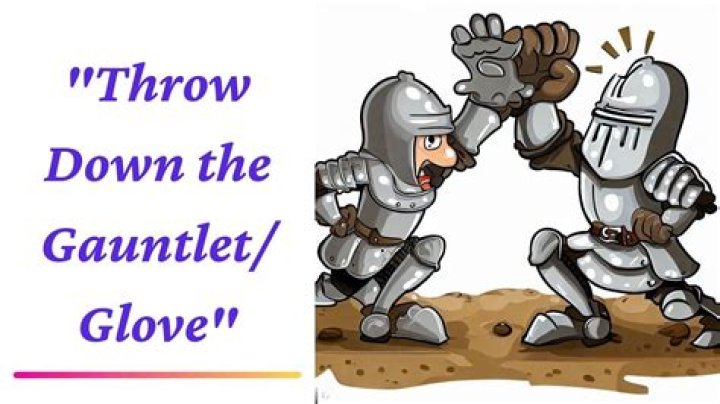 What does laying down the gauntlet mean?