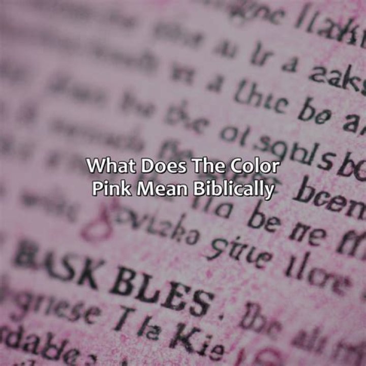 What does the color pink mean in the Bible?