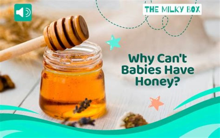 When can a baby eat honey?