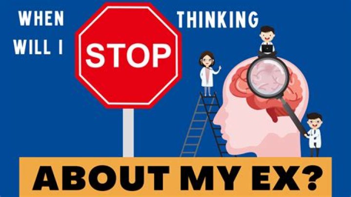 Why can't I stop thinking about my ex?